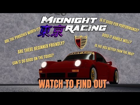 ARE THE PORSCHES WORTH IT? FIND OUT HERE! | MIDNIGHT RACING: TOKYO [ROBLOX]