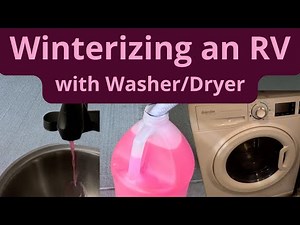 Winterizing an RV with a Washer and Dryer