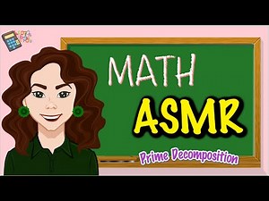 ASMR Teaching You Math - Prime Decomposition, with iPad sounds and whispers