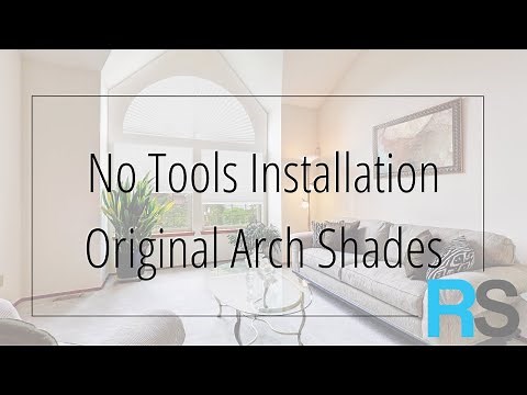 No Tools Installation Original Arch Shades | Redi Shade