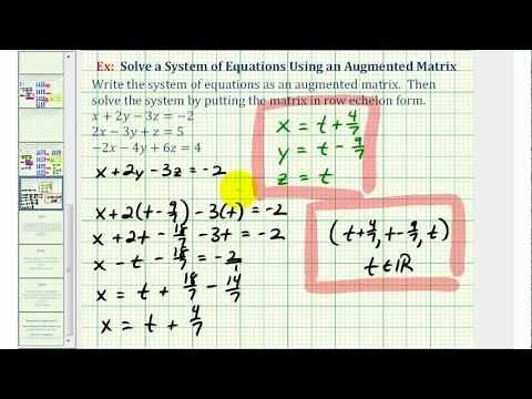 Ex 3: Solve a System of Three Equations with Using an Augmented Matrix (REF - Infinite Sol))