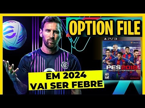 OPTION FILE 2024 PARA PES 2018 PLAYSTATION 3 - TUTORIAL INSTALAÇÃO