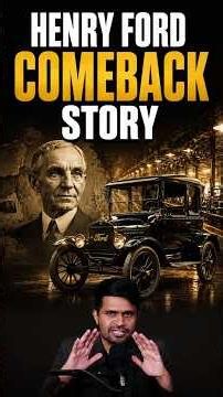 He Failed Twice.. Then Changed the World!| Henry Ford's Inspiring Comeback Story