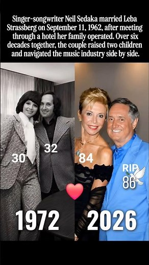 Neil Sedaka and Leba Strassberg have shared a lasting love story since 1962
