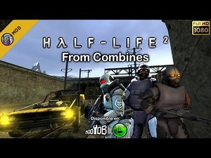 Half-Life 2: From Combines - Full Walkthrough
