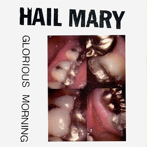 Hail Mary - Glorious Morning