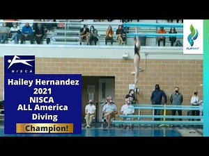 2021 Hailey Hernandez - All American Diving Champion - 1 Meter Springboard diving