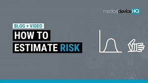 How to estimate risk - Medical Device HQ 1