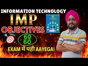12th IT | Information Technology | Important Objectives 60 Marks | Prof. Gurumit Singh