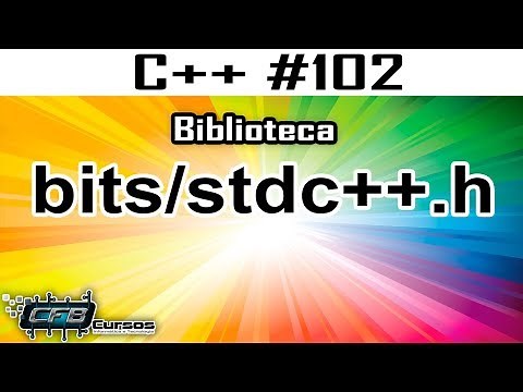 Biblioteca mágica bits/stdc++.h - Curso de C++ #102