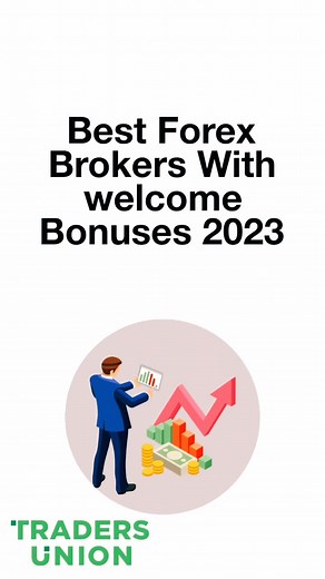 Top Forex Brokers Offering Welcome Bonuses
