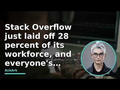 Why Stack Overflow Laid Off Developers (AI's Real Impact)