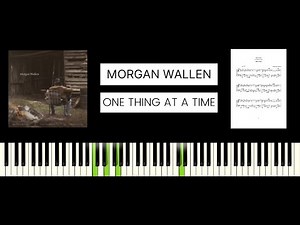 Morgan Wallen - One Thing At A Time (BEST PIANO TUTORIAL & COVER)