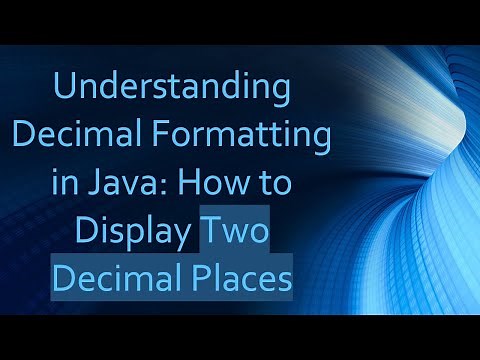 Understanding Decimal Formatting in Java: How to Display Two Decimal Places