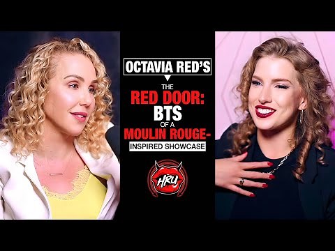 Octavia Red’s The Red Door: BTS of a Moulin Rouge-Inspired Showcase