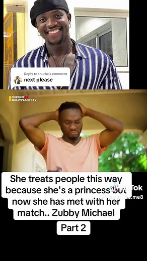 Zubby Michael Encounters a Princess in Nollywood Drama