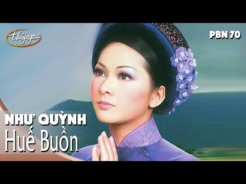 PBN 70 | Như Quỳnh - Huế Buồn