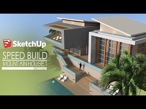 Sketchup - Speed Build - Modern Mountain House 1