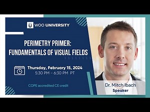 Perimetry Primer: Fundamentals Of Visual Fields