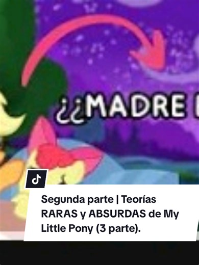 Teorías RARAS y ABSURDAS de My Little Pony parte 3
