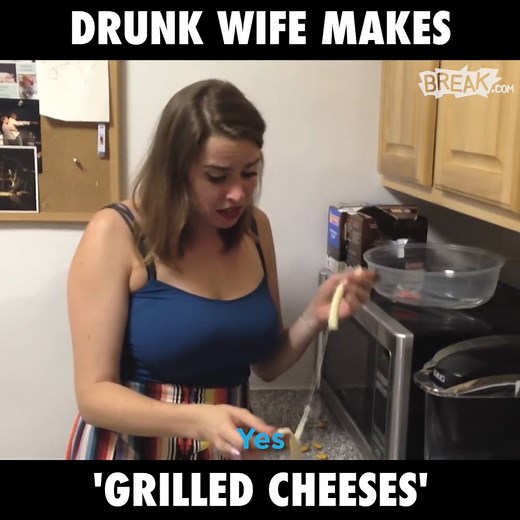 He came downstairs to find his drunk wife making 'grilled cheeses' 😂😂 | LADbible