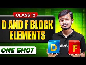 D And F Block Elements Class 12 One Shot 🔥 | Complete Revision | Chemistry Chapter 4 By Bijendra Sir
