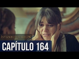 La Novia De Estambul Capítulo 164 (Doblada En Español)