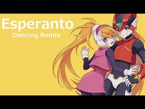ロックマンゼロ Megaman Zero 4 ➤ Esperanto ❚ Dancing Remix
