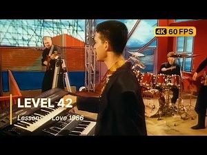 Level 42 - Lessons In Love 1986 (4K 60FPS)