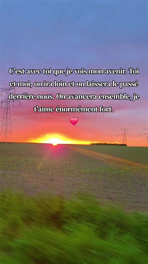 Avenir ensemble, je t'aime fort