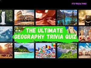 The ULTIMATE Geography Trivia Quiz: PowerPoint Game