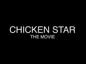 Chicken stars the movie