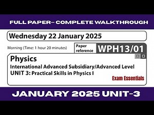 Edexcel IAL Physics Unit 3 WPH13/01 | January 2025— Full Paper Walkthrough with Detailed Explanation