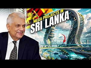 9 Projects That Will Make Sri Lanka A Superpower