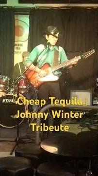 『Cheap Tequila』Johnny Winter Tribute #johnnywinter #rickderringer