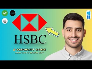 How to Generate Security Code HSBC (2026)