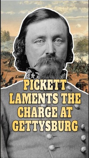 Pickett Laments Pickett's Charge at Gettysburg #history #civilwar #union #confederate