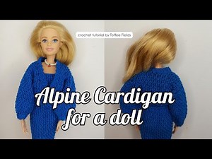 How to Crochet Barbie Cardigan | Easy Doll Clothes Tutorial for Beginners | Alpine Stitch Cardigan