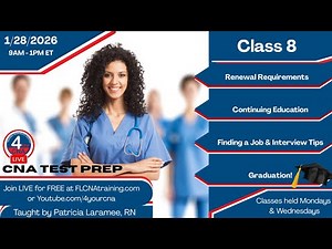 FREE Live CNA Test Prep Class 8: Graduation! - CNA Renewal, Continuing Education, Interview Tips