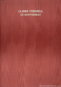 EL LLIBRE VERMELL DE MONTSERRAT (S. XIV) - MusicaAntigua.com