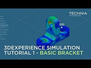 3DEXPERIENCE Simulation Tutorial 1 - Basic Bracket
