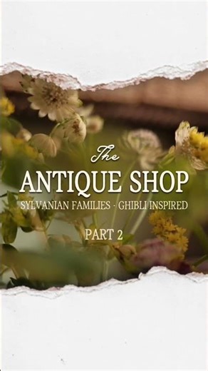Sylvanian Families repaint | from blank to Ghibli antique shop 🏚️