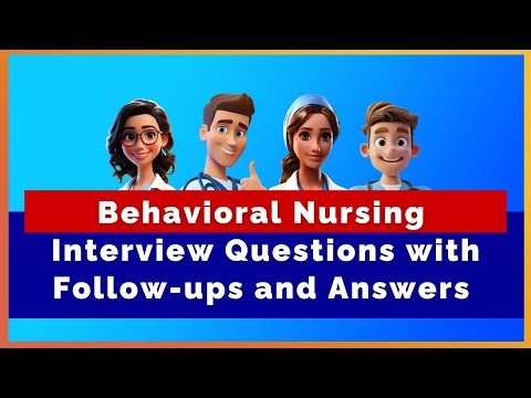 Behavioural Nursing Interview Questions with Follow-ups and Answers | Mihiraa