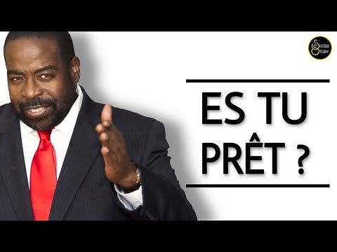 Est-ce que tu est PRÊT ? Vidéo Motivation Français 2020 - Discours Motivation Les Brown ( 5/5 )