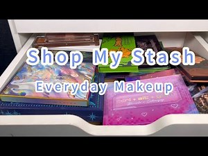 Shop My Stash | My Everyday Makeup