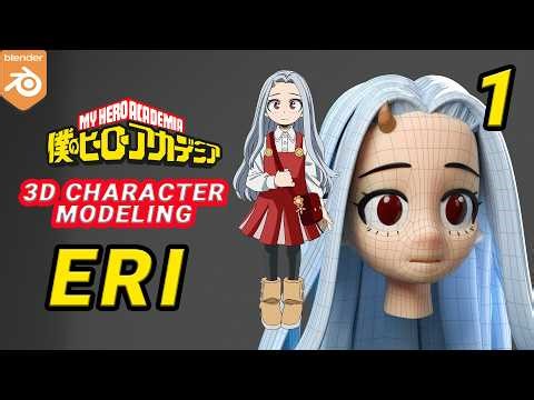 CREATING ERI FROM MY HERO ACADEMIA IN 3D (PART 1/3)