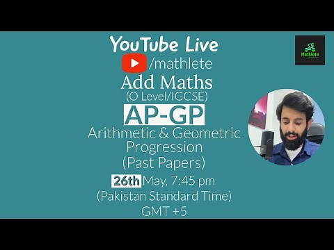 O level/IGCSE Add Maths - Ap-Gp - Arithmetic and Geometric Progression (Past Papers)
