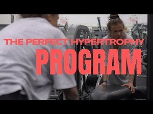 The Perfect Hypertrophy Program - Training Guide