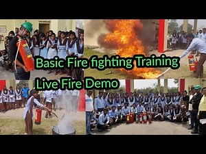 Basic Fire fighting Training Live Fire Demo To school students