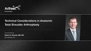Technical Considerations in Anatomic Total Shoulder Arthroplasty